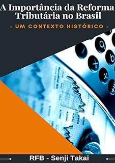 Livro A Importncia Da Reforma Tributária No Brasil