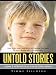 Untold Stories: How I Survived a Child Porn Ring