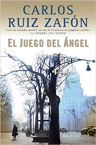 El Juego del Ángel (Spanish Edition): Zafón, Carlos Ruiz ...