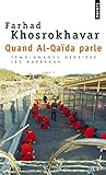 Quand Al-Qada Parle. T'Moignages Derri're Les Barreaux (English and French Edition) by 