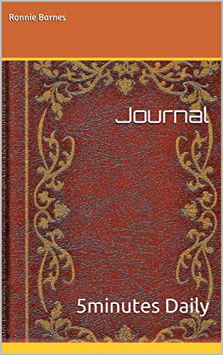Journal 5 Minutes Daily Ronnie Barnes 9781729318478 Amazon Com