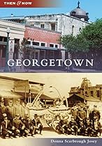 Georgetown (Then and Now)