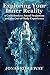 Exploring Your Inner Reality: A Guidebook to Astral Projection and the Out-of-Body Experience by