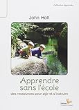 Apprendre sans l'école by 