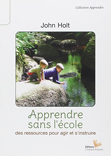 Apprendre sans l'école by (Paperback)