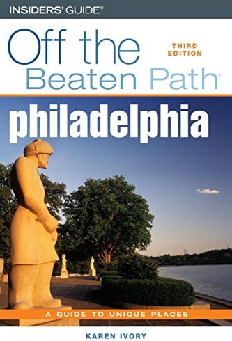 Philadelphia Off the Beaten Path® (Off the Beaten Path Series)