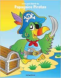 Livro para Colorir de Papagaios Piratas: 1