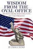 Wisdom from the Oval Office by