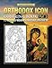 Orthodox Icon Coloring Book Vol. 3: 17 Icons from Byzantine to Crete by Simon Oskolniy