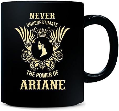 Never Underestimate The Power Of Ariane Cool Gift - Mug