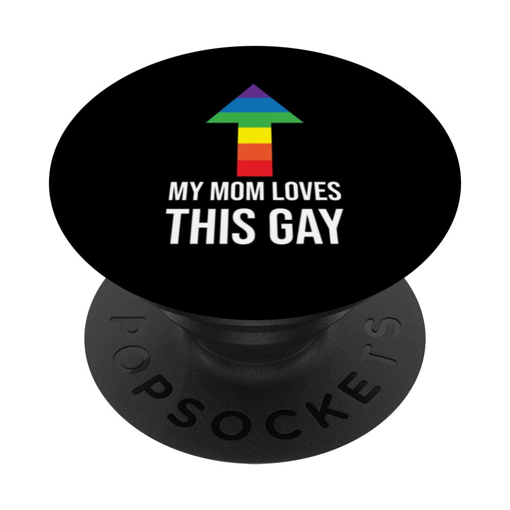 Gay My Mom Loves This Gay Rainbow PopSockets Swappable PopGrip