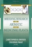 Breeding Research on Aromatic and Medicinal Plants, , 0789019736
