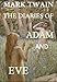 The Diaries of Adam and Eve (Annotated): Humorous Account of the First People