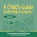 A Child's Guide to the Holy Eucharist: Rite II primary