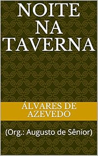 Livro NOITE NA TAVERNA: (Org.: Augusto de Sênior)