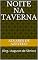 Livro NOITE NA TAVERNA: (Org.: Augusto de Sênior)