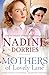 The Mothers of Lovely Lane (The Lovely Lane Series Book 3) by Nadine Dorries