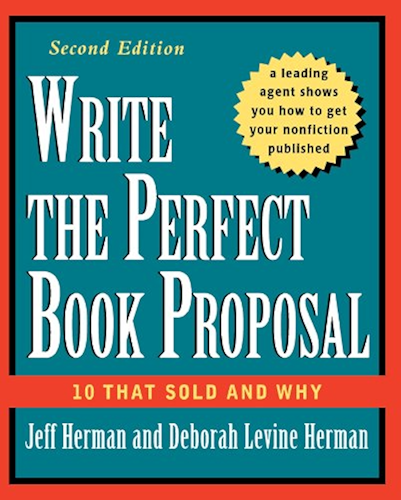 Download Write the Perfect Book Proposal: 10 That Sold and Why (English Edition) PDF