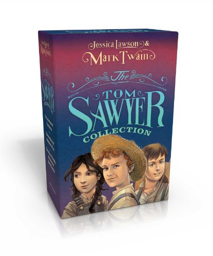 The Tom Sawyer Collection: The Adventures of Tom Sawyer; The Adventures of Huckleberry Finn; The Actual & Truthful Adventures of Becky Thatcher