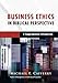 Business Ethics in Biblical Perspective: A Comprehensive Introduction by Michael E. Cafferky