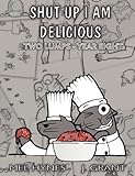 Shut Up I Am Delicious: Two Lumps Year 8 by