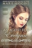 An Agent for Evelynn (The Pinkerton Matchmaker Book 14) by Marie Higgins, Virginia McKevitt