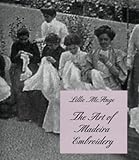 The Art of Madeira Embroidery by