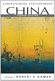 Understanding Contemporary China, 4th Edition (Understanding Introductions to the States and Regions of the Contemporary World)