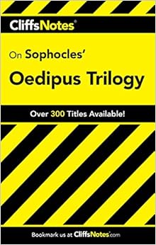 CliffsNotes on Sophocles' Oedipus Trilogy (Cliffsnotes Literature Guides) CliffsNotes on Sophocles' Oedipus Trilogy (Cliffsnotes Literature Guides)