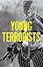 Young Terrorists Volume 1 by Matt Pizzolo, Amancay Nahuelpan