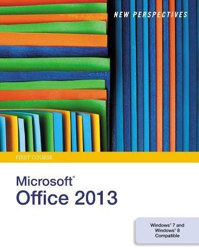 New Perspectives on Microsoft Office 2013: First Course