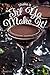 Shake it 'til ya Make It!: 40 Alcoholic Milkshakes - Boozy Beverages for Adults Only!