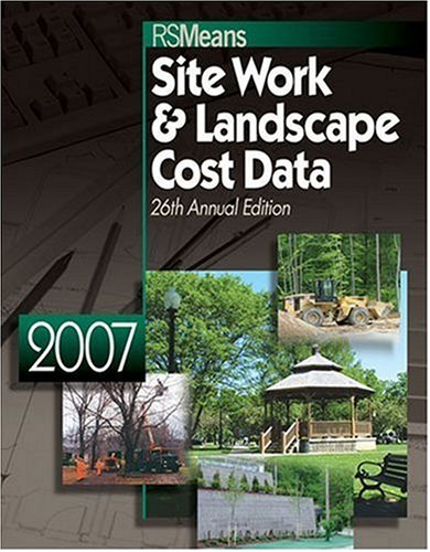 2007 Means Site Work & Landscape Cost Data