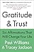 Gratitude and Trust: Six Affirmations That Will Change Your Life
