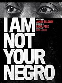 I Am Not Your Negro