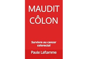Maudit côlon: Survivre au cancer colorectal