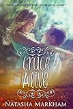 Grace Alive (Grace Alive Series Book 1)