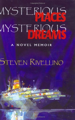Mysterious Places, Mysterious Dreams: A Novel Memoir