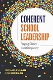 Coherent School Leadership: Forging Clarity from Complexity