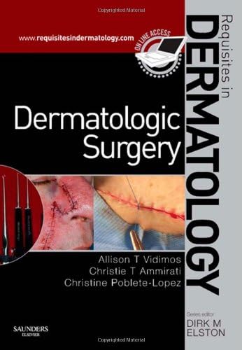 Dermatologic Surgery: Requisites in Dermatology