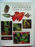 Complete Aquarist's Guide to Freshwater Tropical Fishes by 