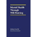 Mental Health Through Will-Training