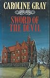 Front cover for the book Sword of the Devil by Caroline Gray