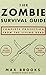 Max Brooks Boxed Set: World War Z, The Zombie Survival Guide