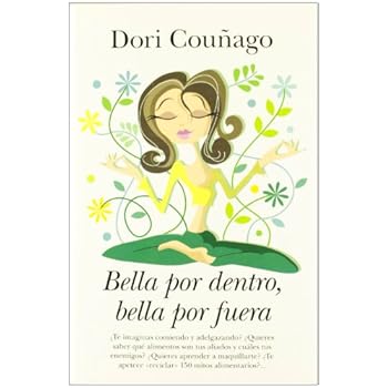 Bella por dentro, bella por fuera (Sobrevivir Al Siglo Xxi) Bella por dentro, bella por fuera (Sobrevivir Al Siglo Xxi)