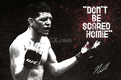 CX ICONS NICK DIAZ LEGENDARY QUOTE POSTER PRINT - 12 X 8 INCHES - PRE SIGNED