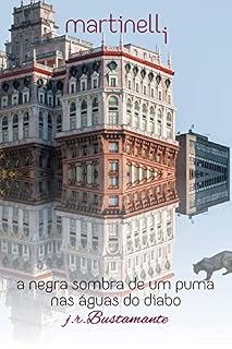 Livro MARTINELLI: a negra sombra de um puma nas águas do diabo