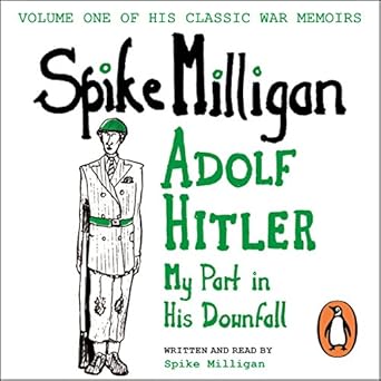 My Part in His Downfall - Spike Milligan