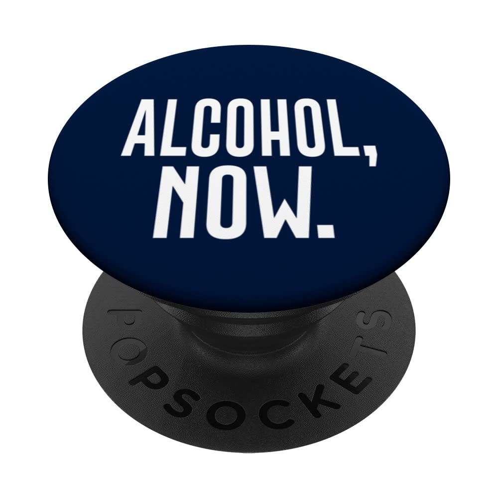 ALCOHOL NOW PopSockets Swappable PopGrip