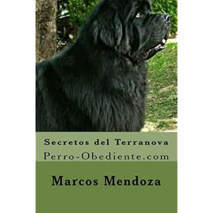 Secretos del Terranova: Perro-Obediente.com (Spanish Edition)